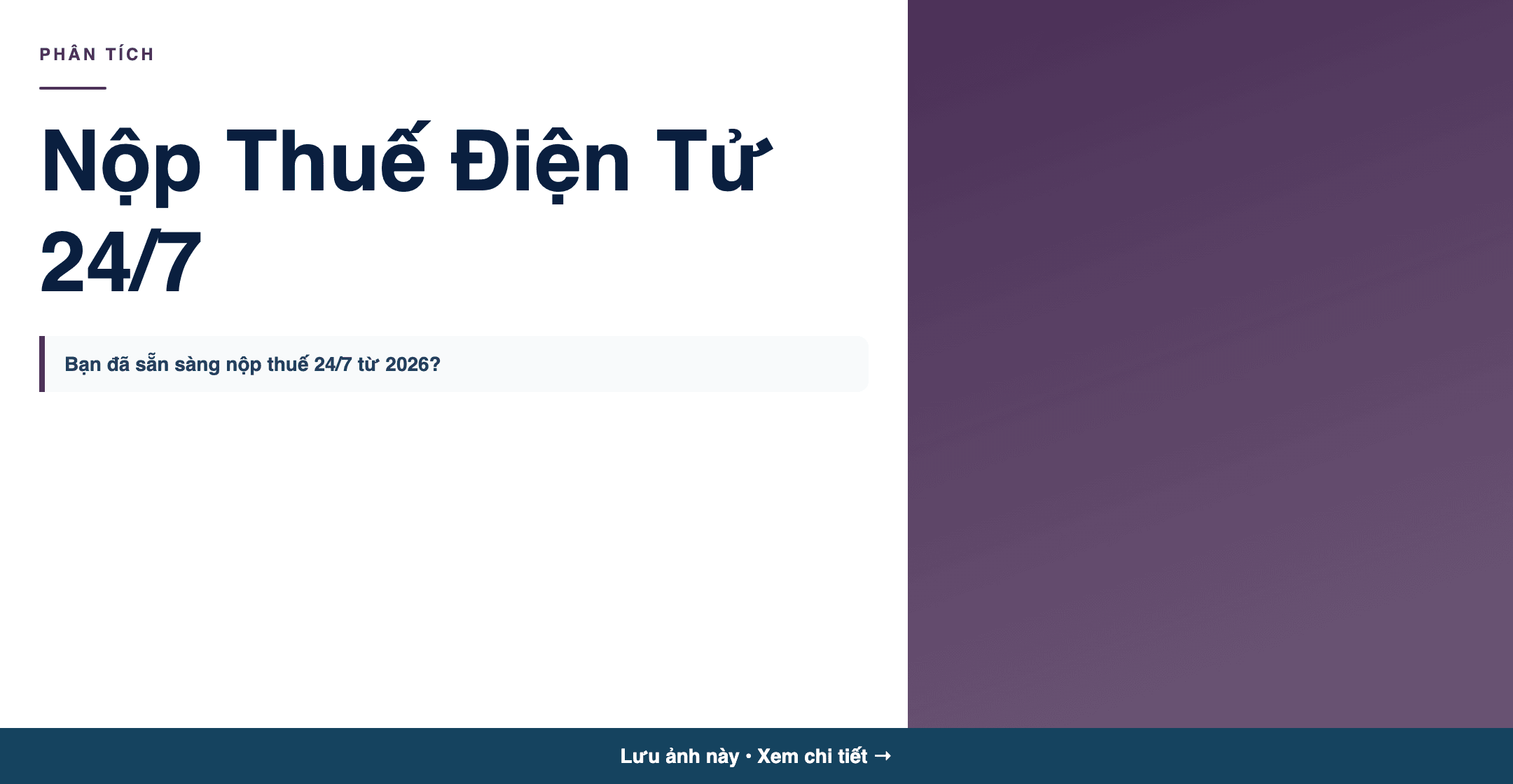 Infographic: Nộp Hồ Sơ Thuế Điện Tử 24/7: Hướng Dẫn Đăng Ký Thuế Lần Đầu 2026